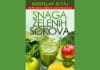 Snaga zelenih sokova – 120 recepata cijeđenih i kašastih zelenih sokova