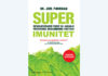 Dr Joel Fuhrman: Superimunitet – Revolucionarni vodič za jačanje prirodnog obrambenog sustava