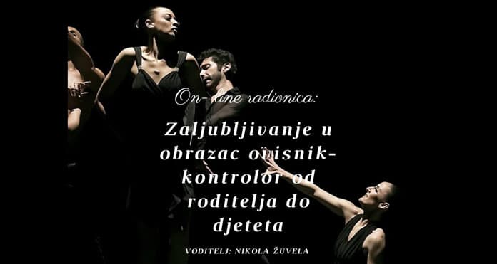 Online-radionica-Zaljubljivanje-u-obrazac-ovisnik-kontrolor-od-roditelja-do-djeteta