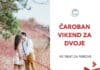 Retreat za parove „Čaroban vikend u dvoje“