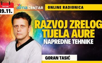 19.11. Atma online radionica – Goran Tasić: “Razvoj zrelog tijela aure – Napredne tehnike”