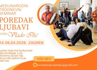 Međunarodni seminar POREDAK LJUBAVI pod vodstvom prof. Vlada Ilića 24-26.04. Zagreb