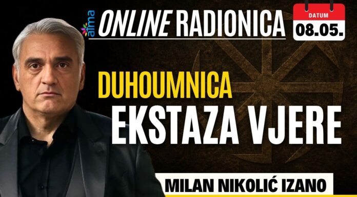 8.5. Atma online radionica – Milan Nikolić Izano: DUHOUMNICA – Ekstaza vjere