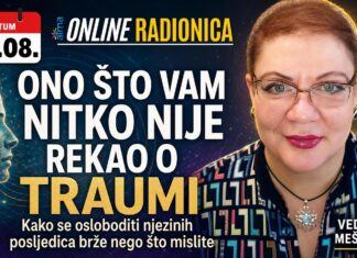 14.8. Online radionica | Vedrana Meštrović: ONO ŠTO VAM NITKO NIJE REKAO O TRAUMI – Kako se osloboditi njezinih posljedica brže nego što mislite